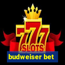 budweiser bet